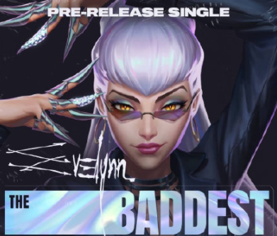 KDA《THE BADDEST》歌詞是什么 《THE BADDEST》完整版歌詞在線聽歌